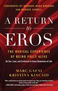 marc gafni, dr. marc gafni, gafni, eros, a return to eros, kristina kincaid